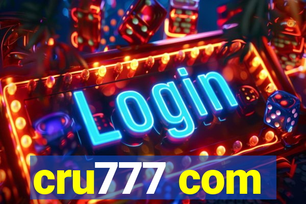 cru777 com